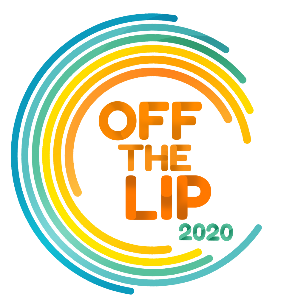 OFF THE LIP 2020 Off the Lip 2020 Conference will be held on 24-25 January 2020.