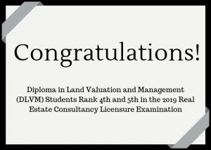 Diploma in Land Valuation and Management (DLVM) Students Rank 4th and 5th in the 2019 Real Estate Consultancy Licensure Examination