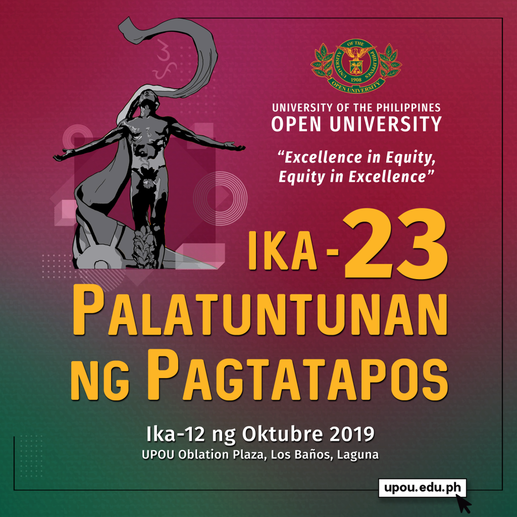 The 23rd UPOU Commencement Exercises will be held on 12 October 2019.