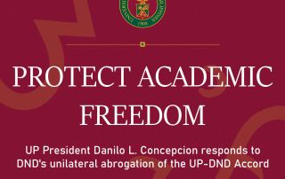 “Protect academic freedom”–UP President Danilo L. Concepcion responds to DND’s unilateral abrogation of the UP-DND Accord