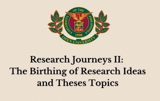 Research Journeys II: The Birthing of Research Ideas and Theses Topics