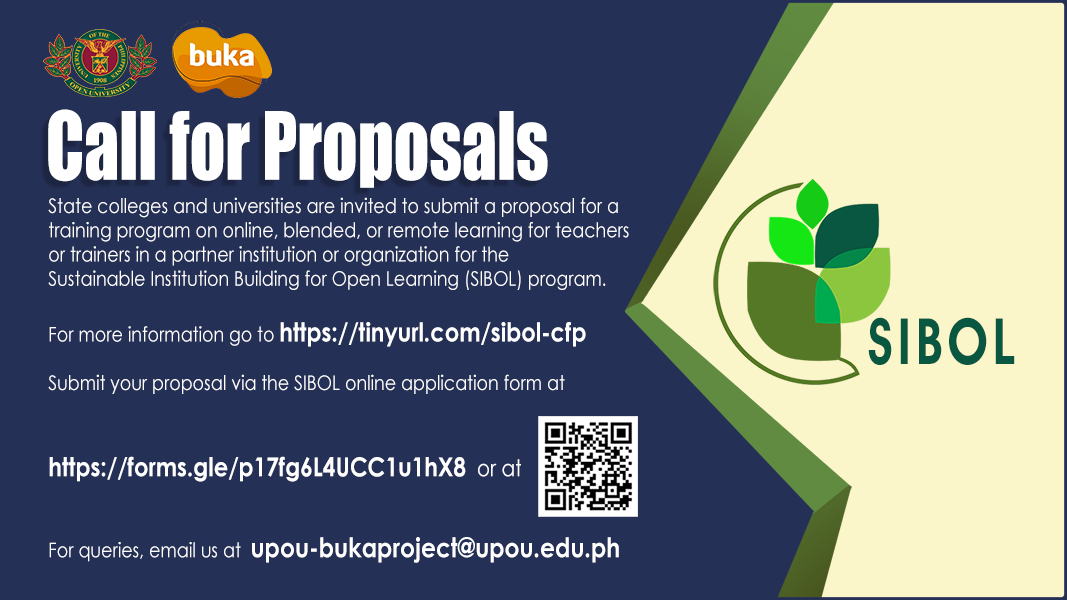 Sibol Program invites SUCs to submit proposals. Email upou-bukaproject@upou.edu.ph for details. 