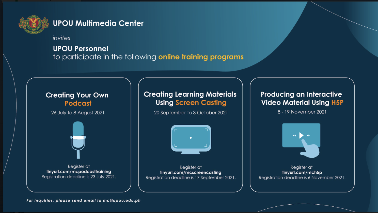UPOU MC shall conduct three more online training programs UPOU MC shall conduct three more online training programs