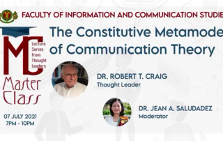 The UPOU FICS conducted a Masterclass entitled “The Constitutive Metamodel of Communication Theory” featuring Dr. Robert T. Craig, a renowned author, speaker and the proponent of seven communication traditions.