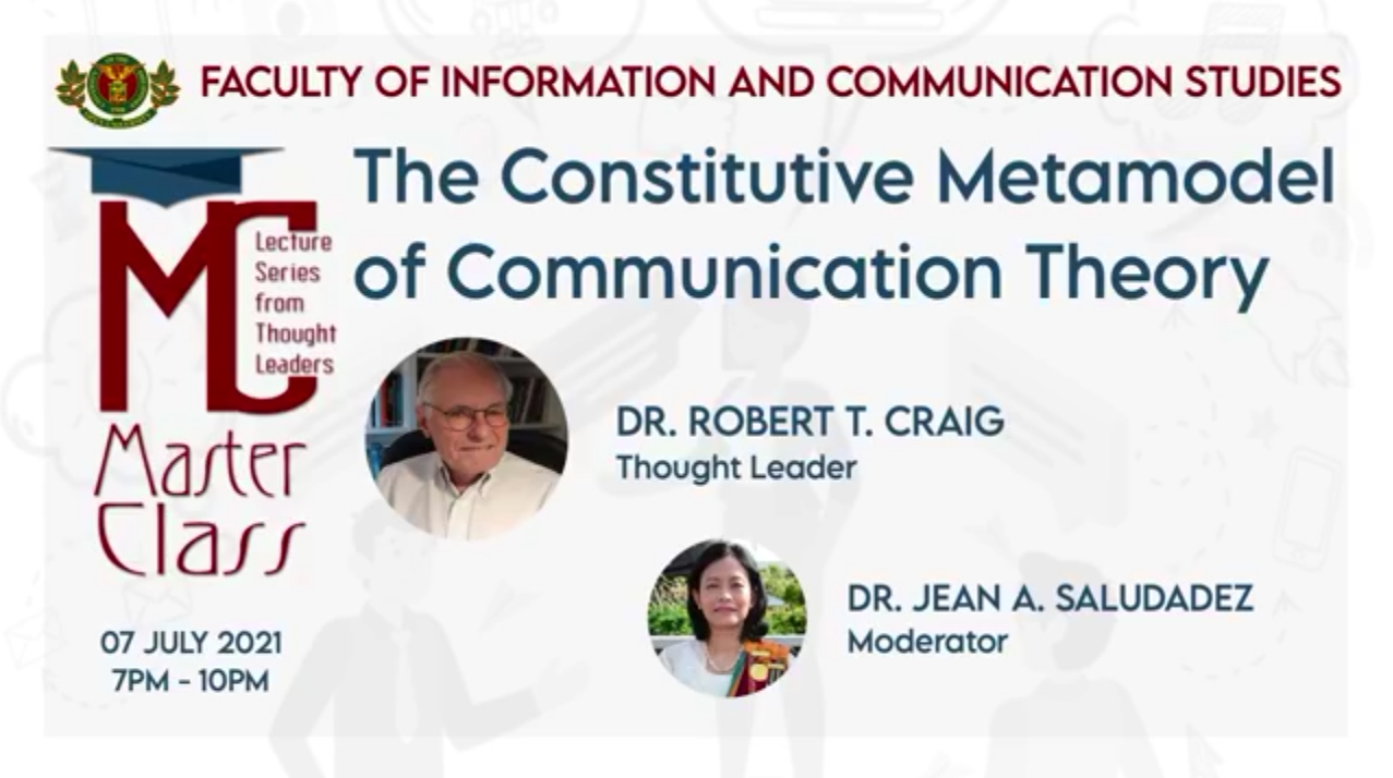 The UPOU FICS conducted a Masterclass entitled “The Constitutive Metamodel of Communication Theory” featuring Dr. Robert T. Craig, a renowned author, speaker and the proponent of seven communication traditions.