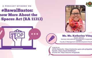 Fourth GADTalk podcast about #BawalBastos: Know More About the Safe Spaces Act (RA 11313) to stream on 9 August 2021.