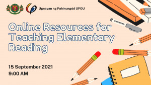 UPOU to hold Webinar on Online Resources for Teaching Elementary Reading 