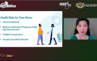 Dr. Maria Rowena Raymundo, OIC-Vice Chancellor for Academic Affairs, she shared insights and facts about the health risks of being a teen mom, health risks in babies of teen mothers and how to address these health problems.