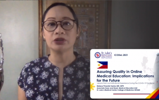 Dr. Malaya Pimentel-Santos, Associate Dean and Head of the Medical Education Unit of St. Luke’s Medical Center College of Medicine-William H. Quasha Memorial (SLMCCM-WHQM), was speaker of ICODeL 2021 Special Session 1.