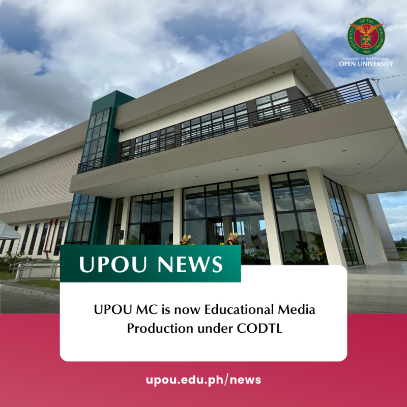 UPOU MC is now Educational Media Producation under CODTL