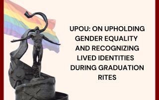 UPOU: ON UPHOLDING GENDER EQUALITY AND RECOGNIZING LIVED IDENTITIES DURING GRADUATION RITES
