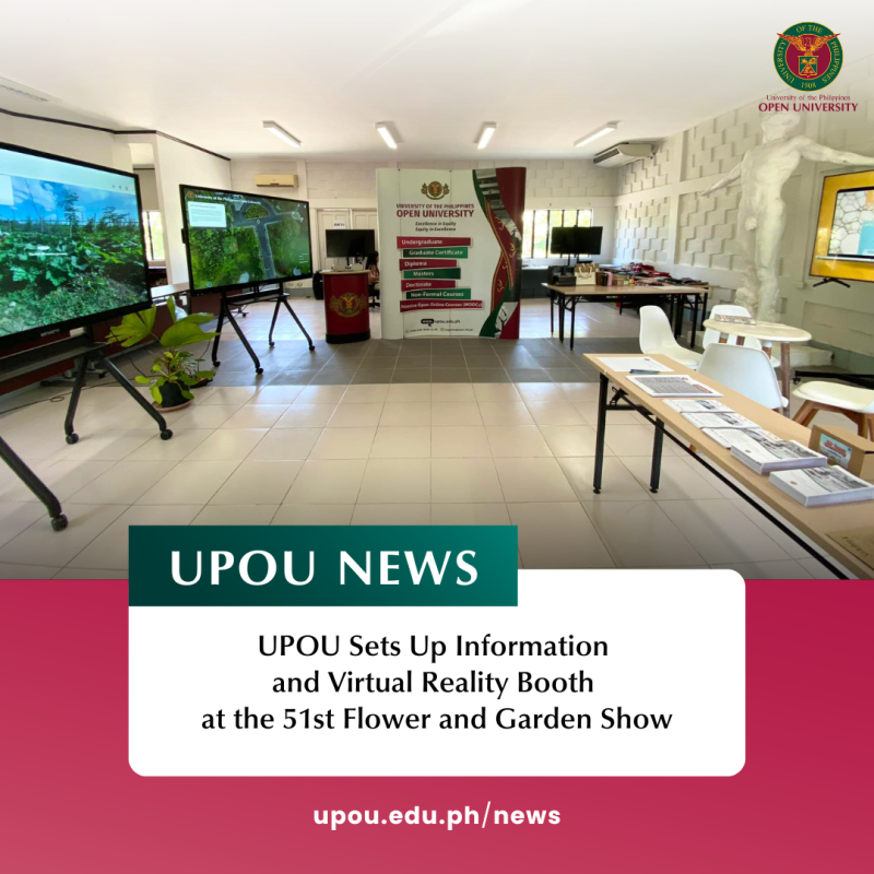UPOU Sets Up Information and Virtual Reality Booth at the 51st Flower and Garden Show