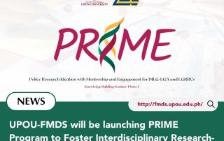 UPOU-FMDS will be launching PRIME Program to Foster Interdisciplinary Research- and Extension-Oriented Initiatives among LGUs addressing SDGs 8, 9, and 4