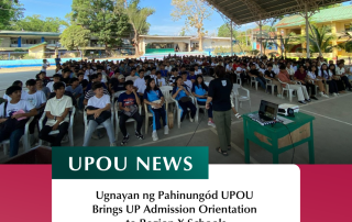 Ugnayan ng Pahinungód UPOU Brings UP Admission Orientation to Region X Schools
