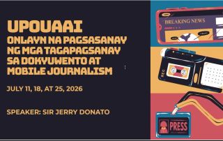 UPOUAAI's "Pagsasanay ng mga Tagapagsanay sa DokyuWento at Mobile Journalism,"
